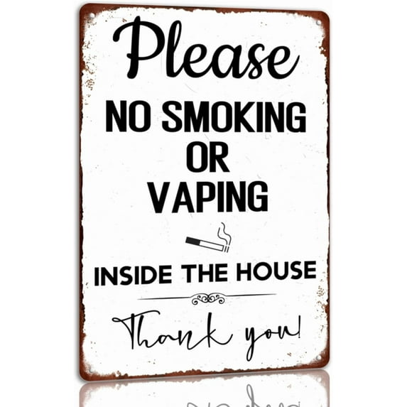 Please No Smoking Or Vaping Inside The House Metal Sign Funny Warning Tin Sign Vintage Home Wall Decorations For Kitchen Cafe Bar 8x12 Inch