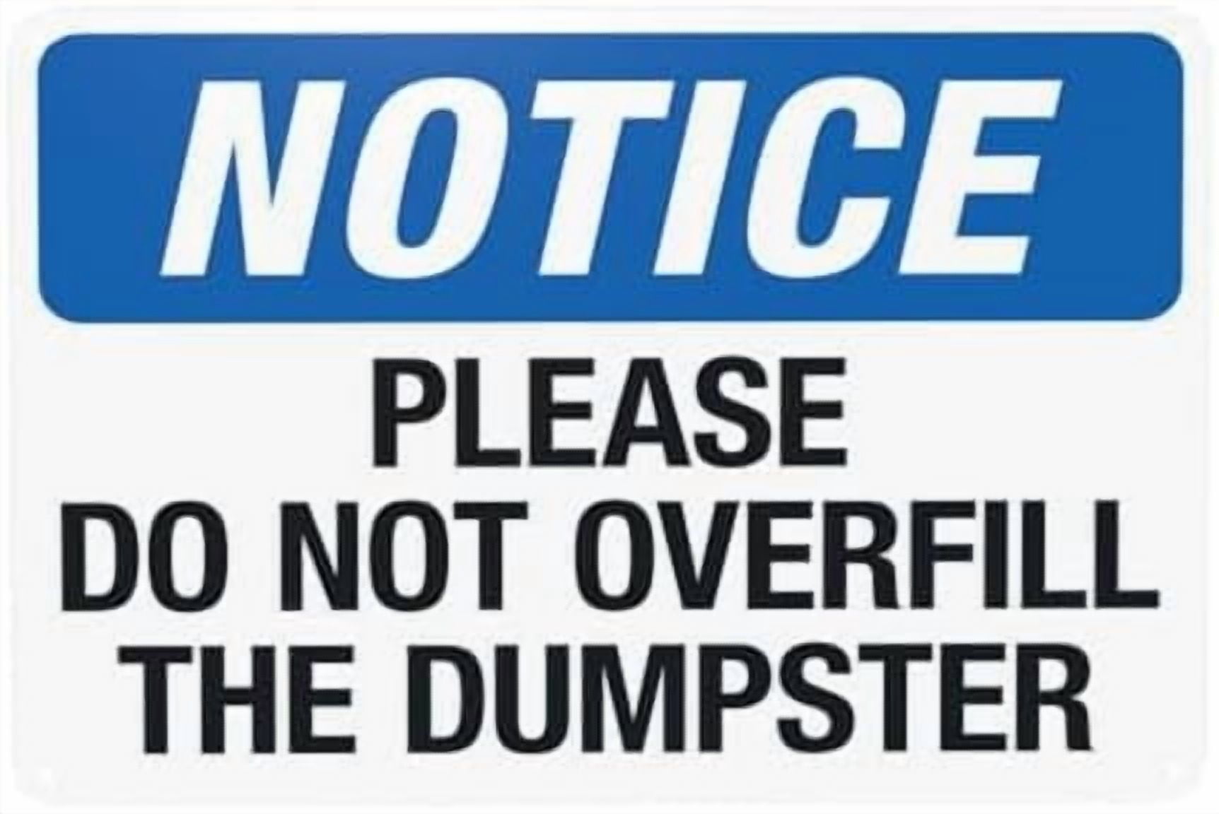 Please Do Not Overfill The Dumpster Warning,Prohibition Security Metal ...
