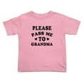 thumbnail image 1 of Please Pass Me To Grandma Cute Toddler T Shirts for Boys Girls (Pink, 3T), 1 of 5