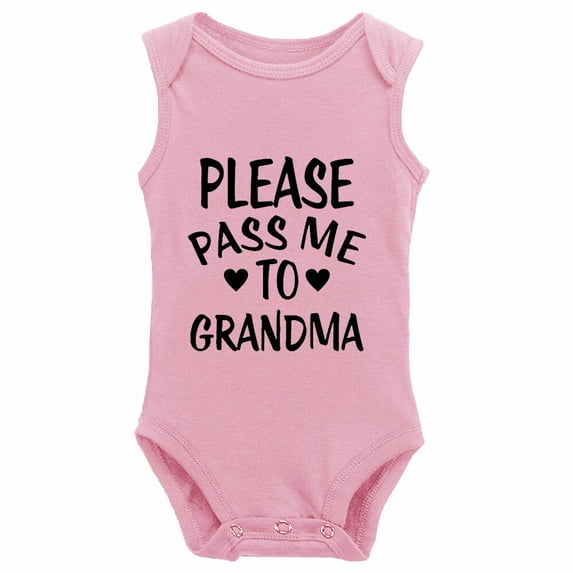 Please Pass Me To Grandma -My Grandmother Loves Me&Cute Infant One-Piece Baby Bodysuit Pink Sleeveless9-12 Months