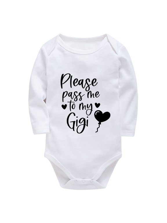 Please Pass Me To My Gigi Baby Onesie Unisex Long Sleeve Cute Newborn Girl Outfits White Baby Boy Homecoming Outfit Newborn