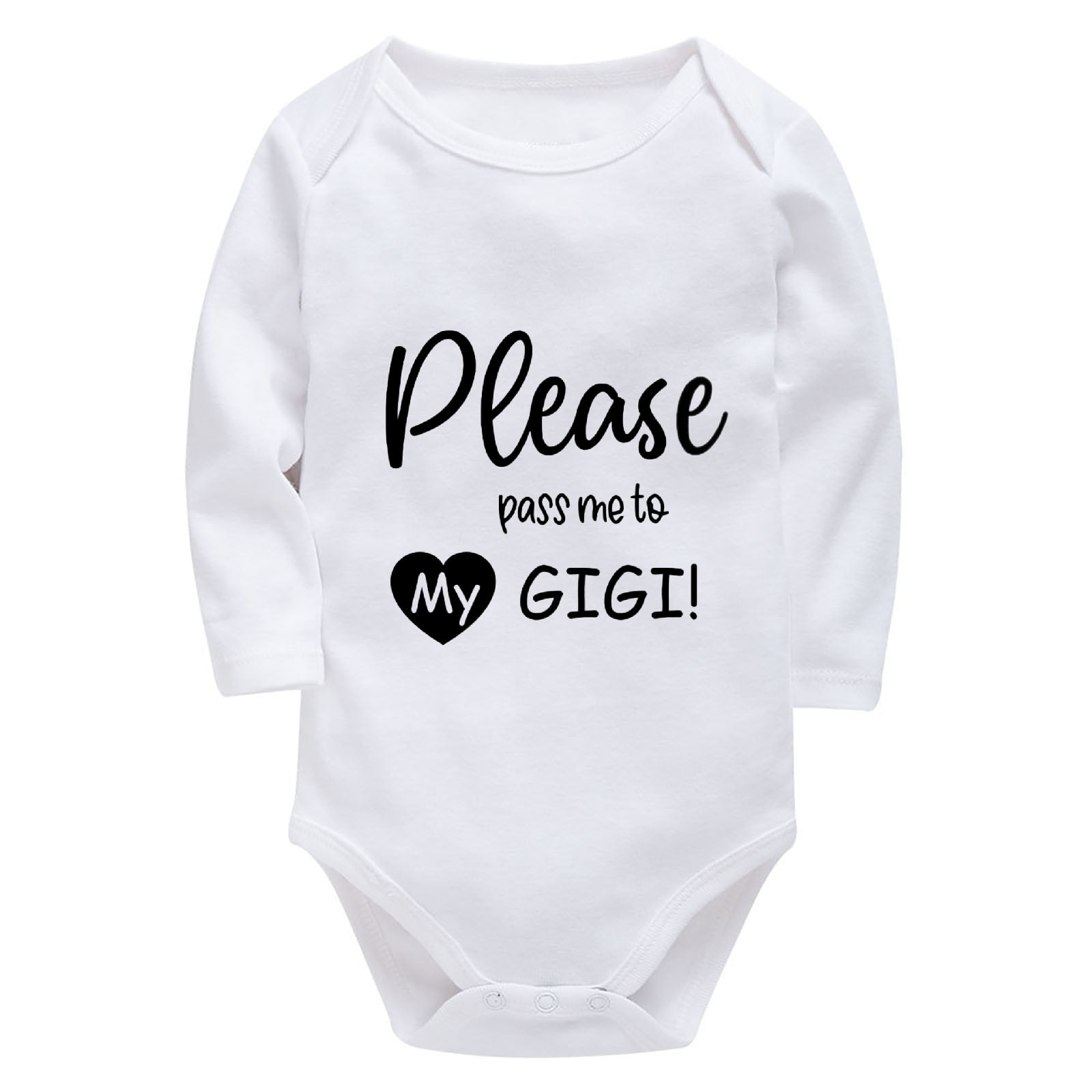 Please Pass Me To My Gigi Newborn Baby Clothes Unisex Long Sleeve