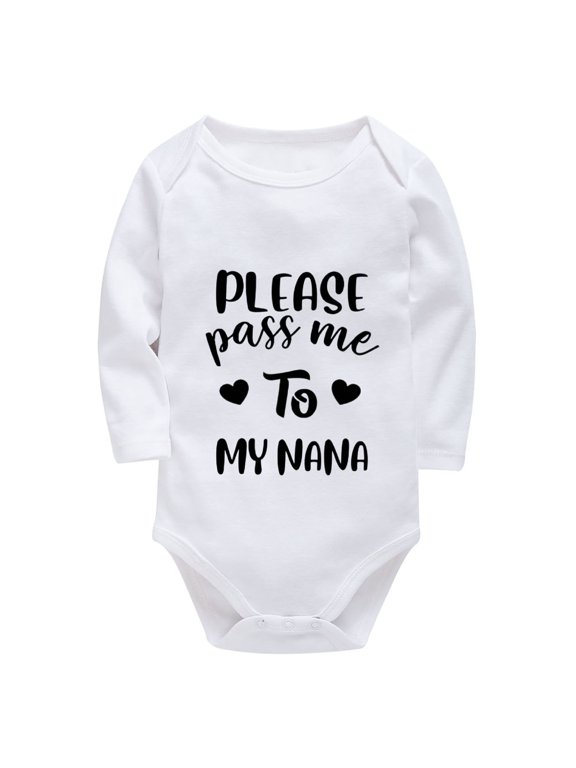 Please Pass Me To My Nana Newborn Boy Take Home Outfit Long Sleeve Unixex Baby Outfits White Boy Baby Outfits