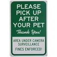 thumbnail image 1 of Please Pick Up After Your Pet Area Under Surveillance Fines Enforced Curb Your Dog Sign Poop Clean Up After Pick Signs Yard Tin Sign 8X12 Inch, 1 of 4