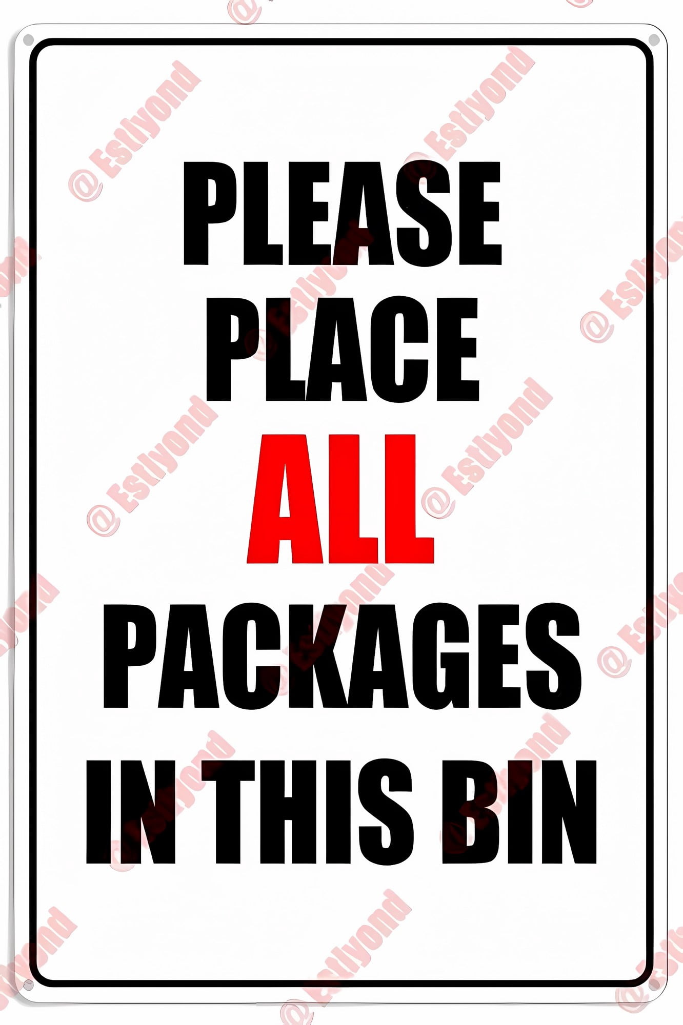 Please Place All Packages in This Bin Aluminum Sign - 8