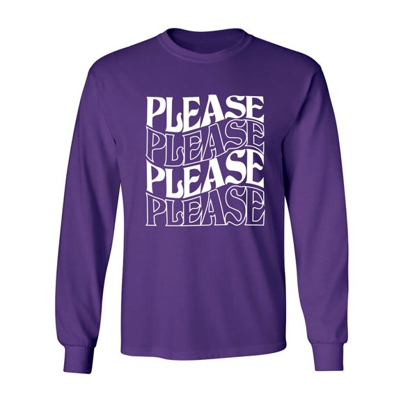 Please Please Please Adult Long Sleeve T-shirt