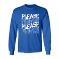 thumbnail image 1 of Please Please Please Adult Long Sleeve T-shirt, 1 of 3