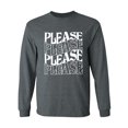 thumbnail image 1 of Please Please Please Adult Long Sleeve T-shirt, 1 of 3