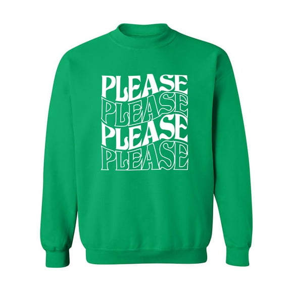 Please Please Please Crewneck Sweatshirt