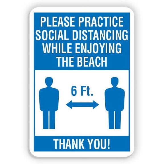 Please Practice Social Distancing While Enjoying the Beach Metal Sign Size: 8 x 12 Inch