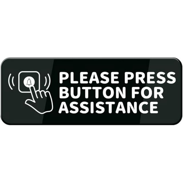 Please Press Button For Assistance Hand On Button Sign 8 X 3 Inch