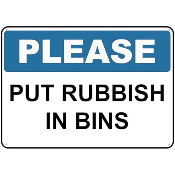 Please Put Rubbish In Bin Sign For House 12"" X 8"" Yard Sign, Premium Aluminum, Sun-Proof, Rust-Free