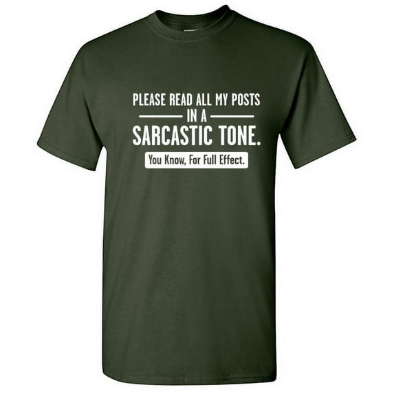 Please Read All My Posts In a Sarcastic Tone TShirt Lovers Gift For Men Graphic Funny T Shirt