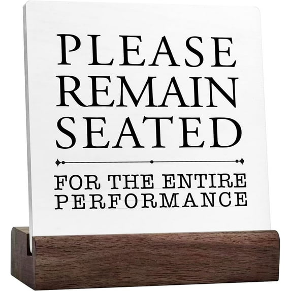 Please Remain Seated For The Entire Performance Ceramic Table Sign Desk Decor,Funny Bathroom Sign Desk Decorations For Farmhouse Home Office Toilet Restroom Bathroom Wash Laundry Shelf Table Decor