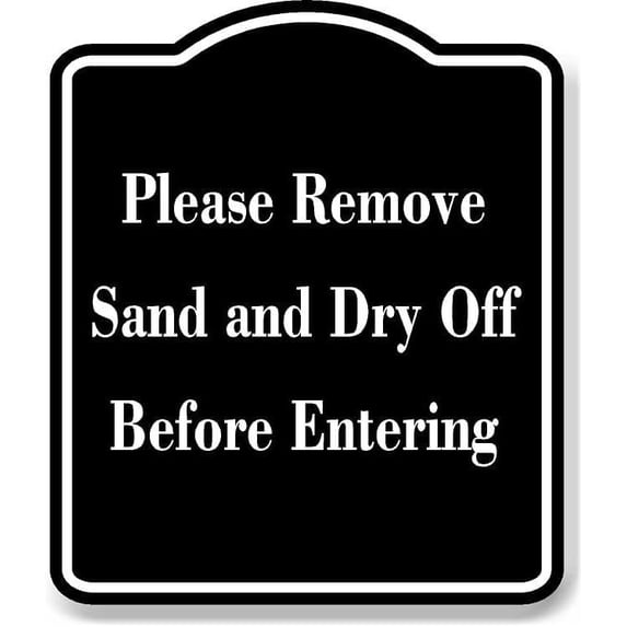 Please Remove Sand And Dry Off Before Entering BLACK Aluminum Composite ...