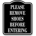 thumbnail image 1 of Please Remove Shoes Before Entering BLACK Aluminum Composite Sign, 20"24", 1 of 5