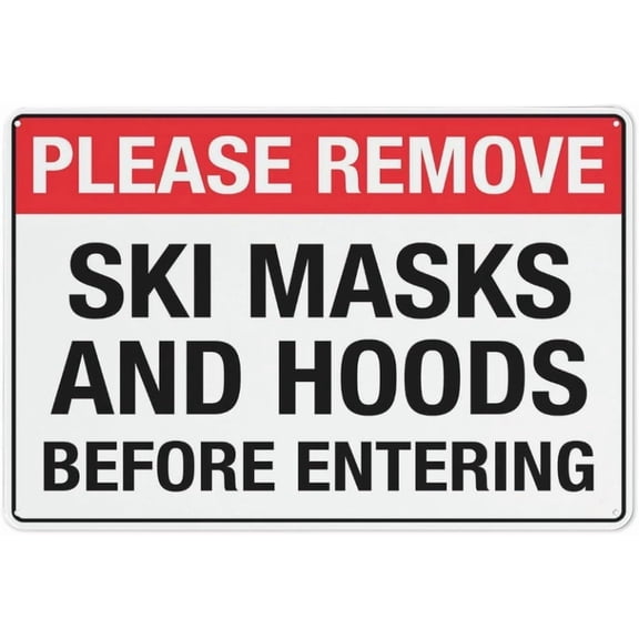 Please Remove Ski Masks And Hoods Before Entering Sign Warning Tin Sign Home Kitchen Farm Garden Garage Wall Decor 12X8Inch