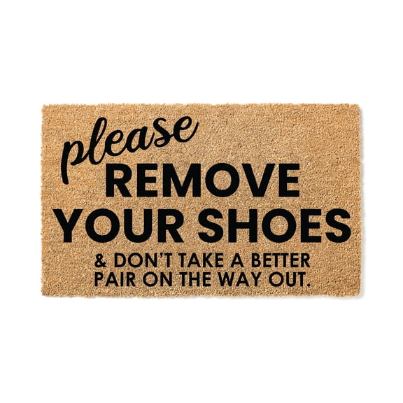 Funny Please Remove Your Shoes Doormat - Coir Welcome Door Mat (18"x30")