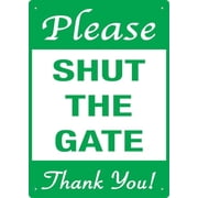 Please Shut The Gate Sign 8X12 in Metal Signs Aluminum Sign Pre-Drilled Holes For Easy Mounting Indoor Or Outdoor Use For Fence Door Or Gate