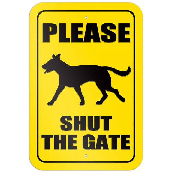 Please Shut the Gate Dog Sign