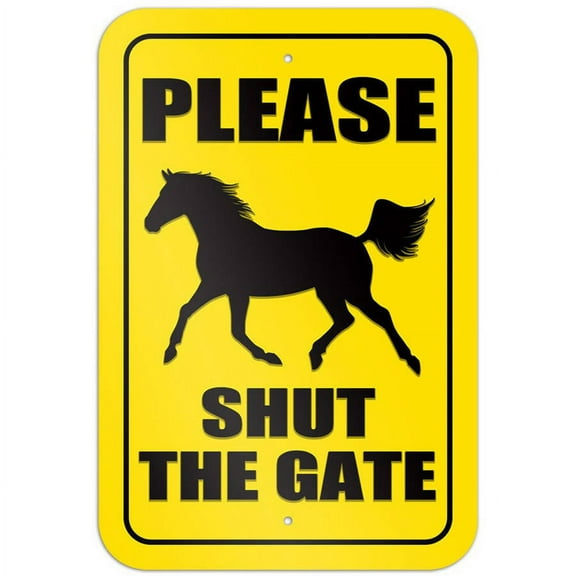 Please Shut the Gate Horse Sign