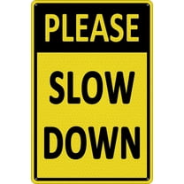 Please Slow Down Sign Reflective Metal Tin Signs (Aluminum) Size: 12 x 16 inch