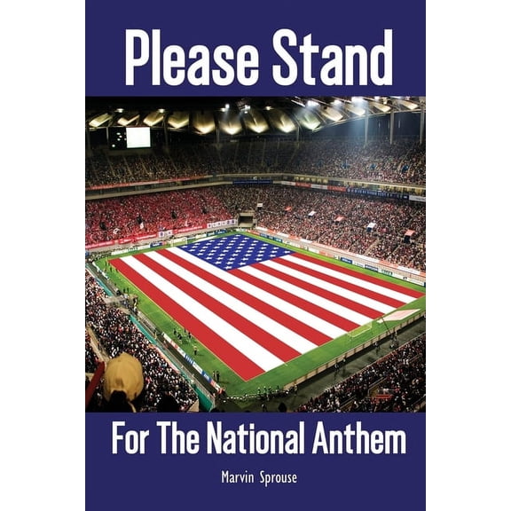 Please Stand Paperback 1956736433 9781956736434 Marvin Sprouse