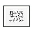 thumbnail image 1 of Please Take A Seat And Relax 5 x 7 UNFRAMED Print Business & Events Decor Wall Art, 1 of 3