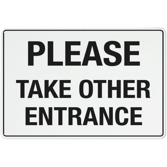Please Take Other Entrance Sign Sign, 8"x12" Grade Reflective Sheeting Rust Free Aluminum, Weather Resistant, Waterproof, Easy To Mount