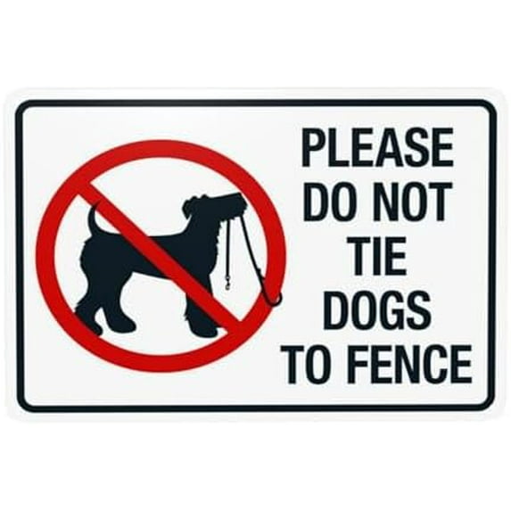 Please Do Not Tie Dogs To Fence Warning,Dog Park Regulation Security Metal Signs for Home Busines Outdoor Indoor Road Yard Garage Street Wall Caution Decor 12 x 8 Inch