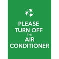 thumbnail image 1 of Please Turn Off The Air Conditioner Sign Metal Tin Sign 8x12 Inches Caution Danger Safety Security Warning Notice Signs, 1 of 5