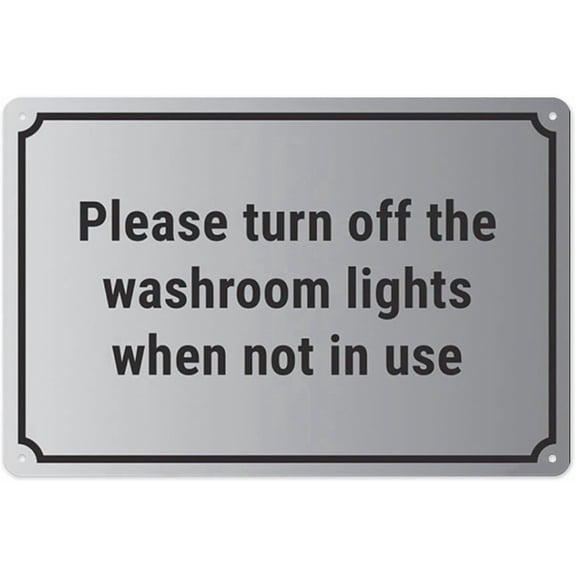 Please Turn Off The Washroom Lights When Not In Use 8"x12", Aluminum Tin Warning Signs for Home Outdoor Garden, High-Visibility Energy-Saving Sign