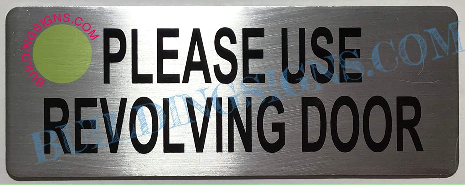 Revolving Door Text Please USE REVOLVING Door Sign (Brushed Silver, Aluminum 3X8) (ref-2201 ...