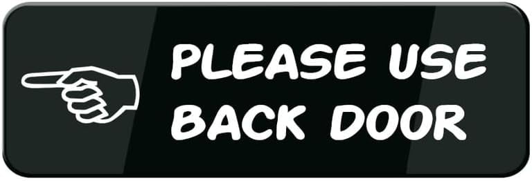Please Use Back Door Sign, 10 X 3 Inch Acrylic Plastic Sign With ...
