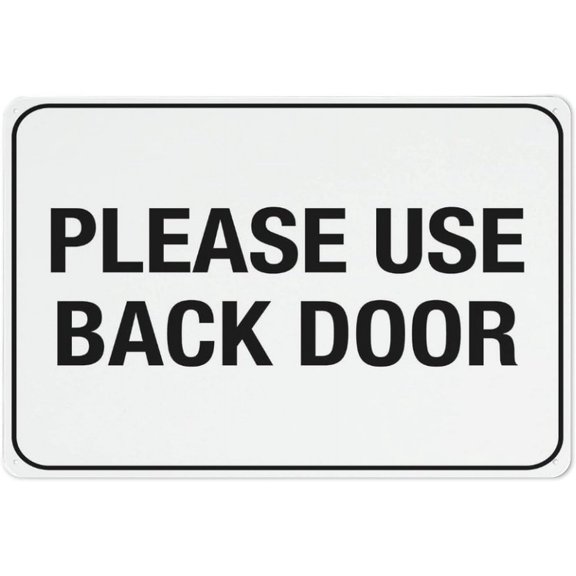 Please Use Back Door Sign For Business 8""X12"" Rust Free Aluminum Uv Printed,4 Pre-Drilled Holes.Durable/Weatherproof