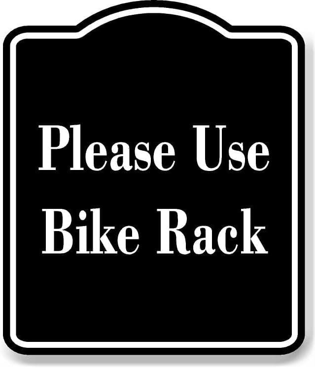Please Use Bike Rack BLACK Aluminum Composite Sign, 8.5
