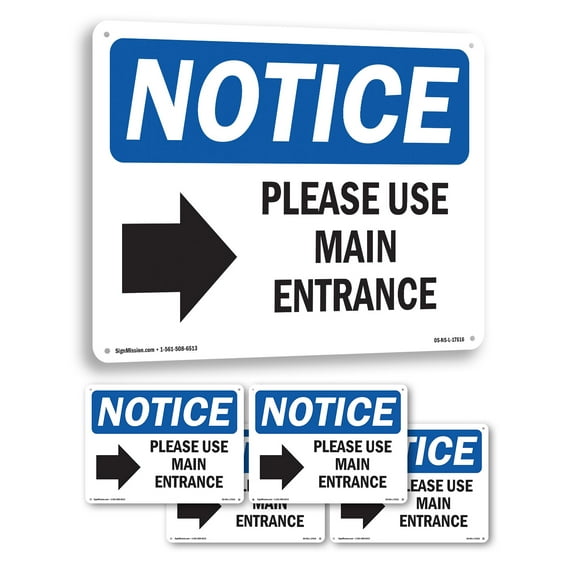 Please Use Main Entrance [Right Arrow] OSHA Notice Aluminum Sign 18 Inch x 12 Inch - 5 Pack
