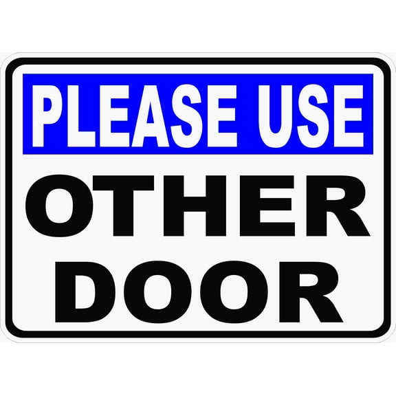Please Use Other Door Sign