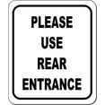Me Rear Enter Please Use Rear Entrance BLACK Aluminum Composite Sign, 8.5
