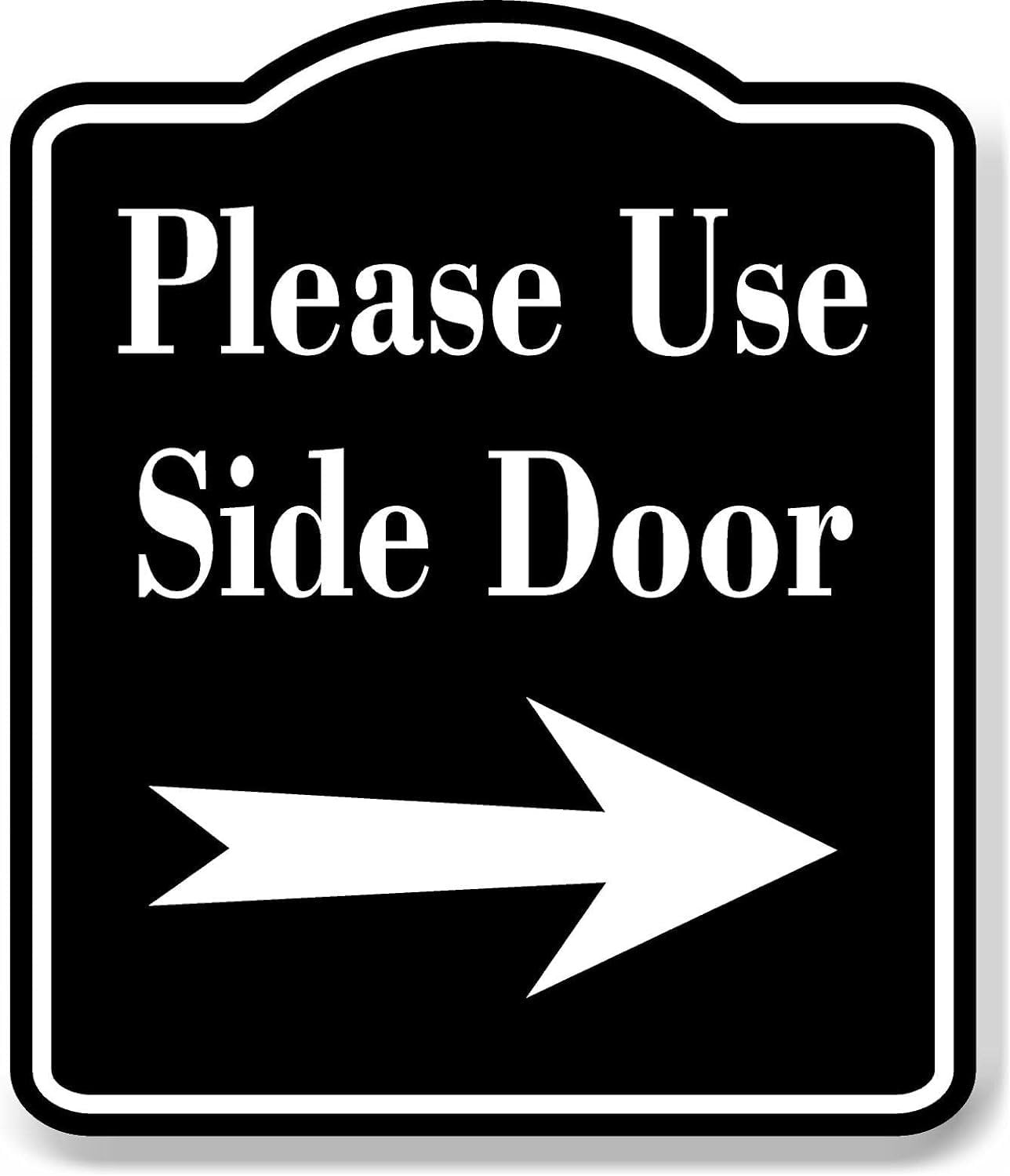 Please use side door right arrow black aluminum composite sign 15 x18