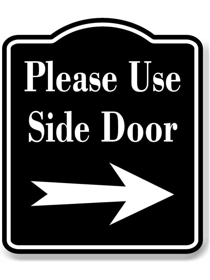 Please Use Side Door Right Arrow BLACK Aluminum Composite Sign