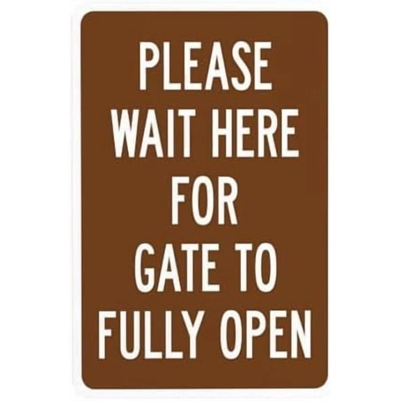 Please Wait Here For Gate To Fully Open Warning Sign, Gate Security Metal Signs for Busines Home Outdoor Indoor Road Yard Garage Street Wall Caution Decor 8 x 12 Inch