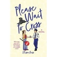 thumbnail image 1 of Please Wait To Cross, (Paperback), 1 of 1