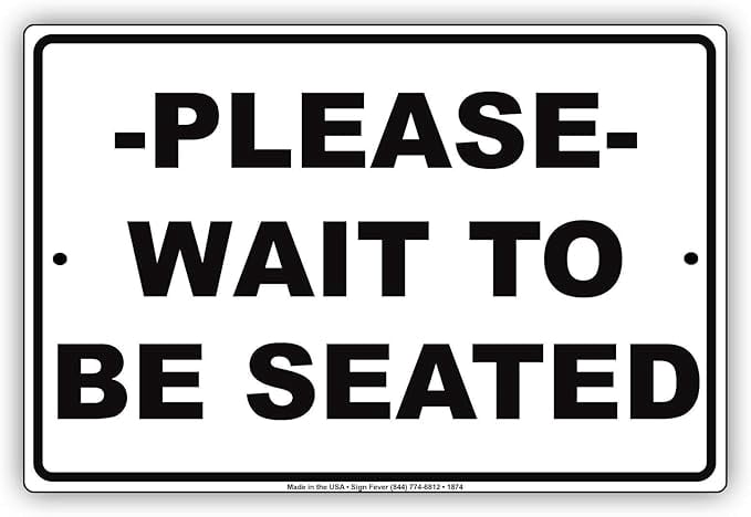 Please Wait to Be Seated Dining Service Courtesy Notice Tin Metal Sign ...