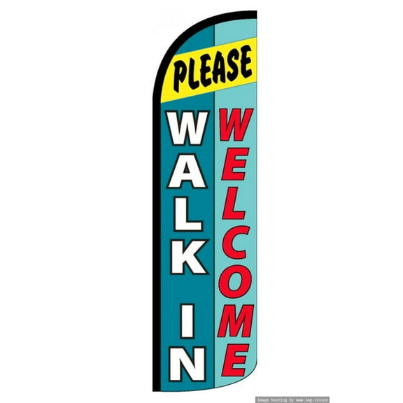Please Walk In Welcome Windless flag Without Pole Advertisement /Business Flags | Feather Flag |
