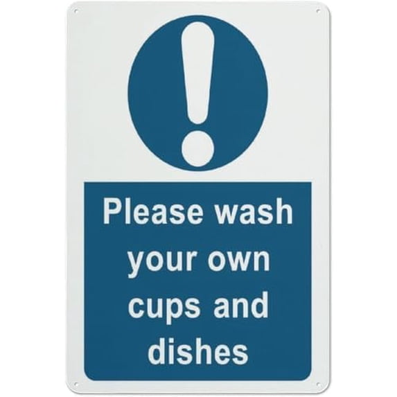 Please Wash Your Own Cups and Dishes Sign 12 X 8 Inches Aluminum Sign ...