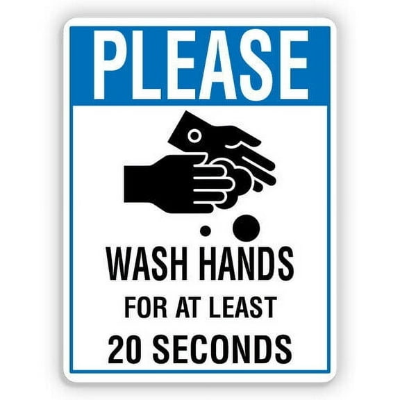 Please Wash Hands For At Least 20 Seconds Thank You Metal Sign Size: 8 x 12 Inch