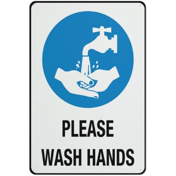 Please Wash Hands Sign, 8"x12" Grade Sheeting Rust Free Aluminum, Weather Resistant, Waterproof, Easy To Mount
