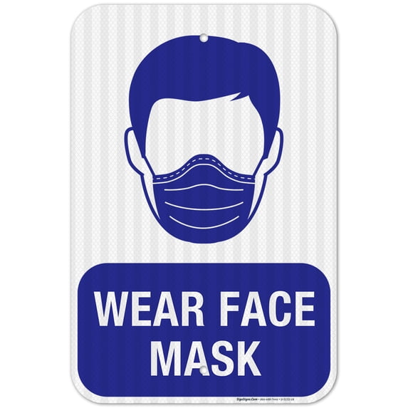 Please Wear Face Mask Sign, 12x18 Reflective Aluminum EGP