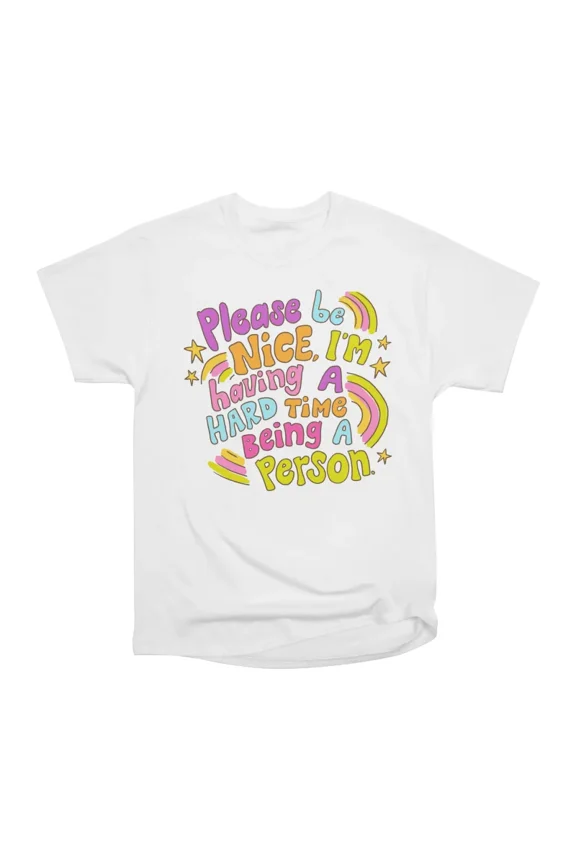 Please be nice T-Shirt Tee Gift For Him Merch For Her Apparel For Friend